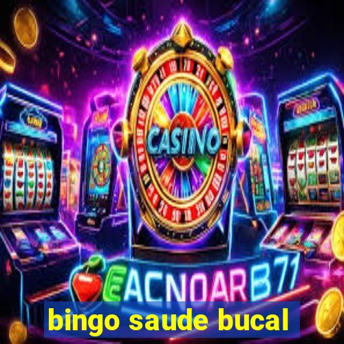 bingo saude bucal